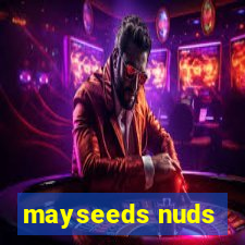 mayseeds nuds